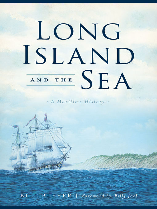 Title details for Long Island and the Sea by Bill Bleyer - Available
